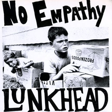 NO EMPATHY/LUNKHEAD "Split" 7" EP (BC) 1st Pressing